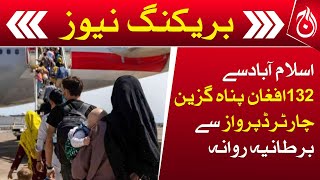 132 Afghan refugees left Islamabad on a chartered flight - Aaj News