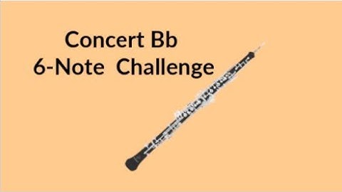 Oboe: First 6 notes in Bb Major