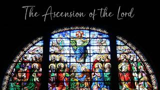 2025-05-17 The Ascension of the Lord