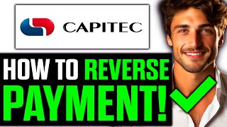How To Reverse Payment on Capitec App (2025) - Step by Step