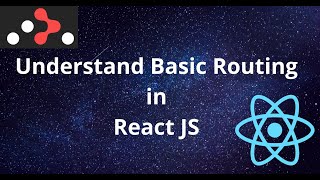 Understand Basic Routing in React JS | React Router DOM