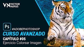 05 CURSO AVANZADO de Photoshop CC 🔥GRATIS🔥 Ejercicio Colorear Imagen | Victor Navas 2020