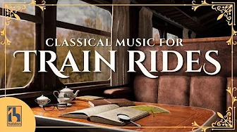 Classical Music for Train Rides and your Commute