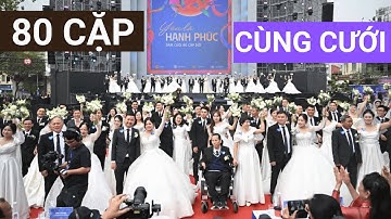 Ý nghĩa con số 80 cặp đôi cưới tập thể siêu lãng mạn tại quảng trường Đông Kinh Nghĩa Thục l VTC One