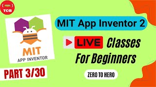 Day 3| MIT App Inventor Live Classes | 6pm IST | Monday to Friday | 3/30