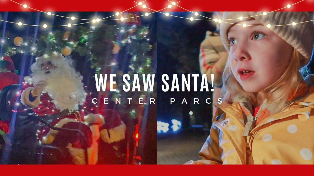 CENTER PARCS AT CHRISTMAS WE SAW SANTA! VLOGMAS YouTube