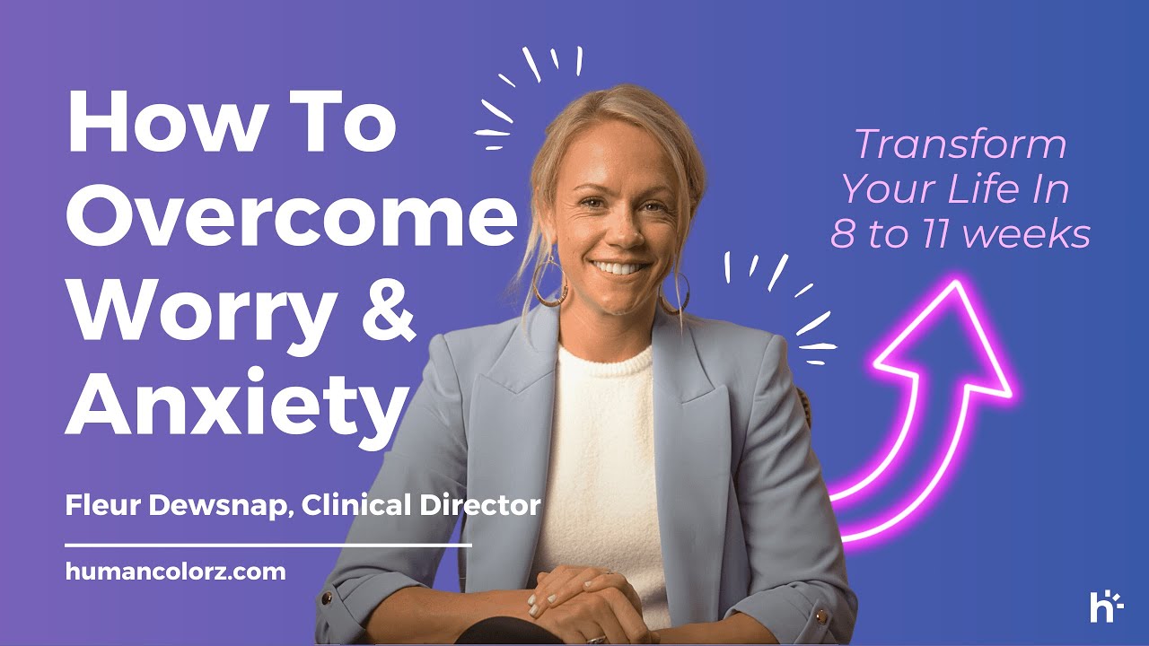 How to overcome worry & anxiety | Fleur Dewsnap, (Free CBT therapy course)