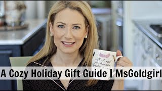 A Cozy Holiday Gift Guide | MsGoldgirl