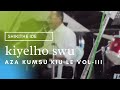 Kiyelho Swu Shikithe Ide Official Lyrics Video Aza Kumsu Keu Le Vol III 