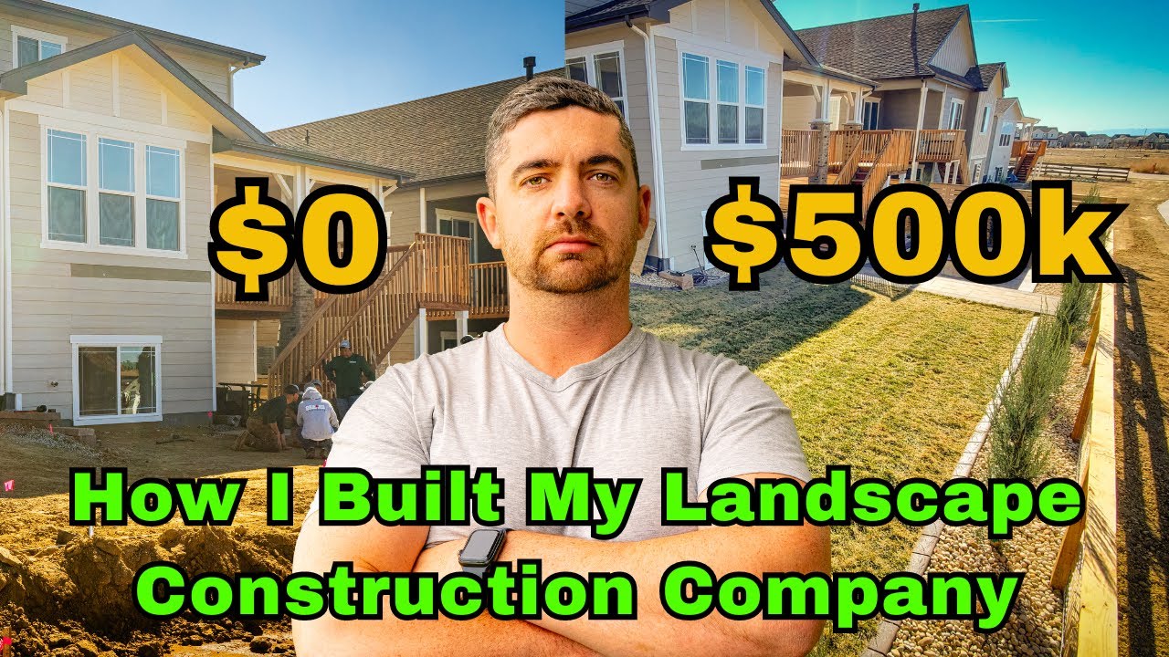 How I Built A Successful Landscape Company In 1 Year
