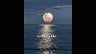 Eski̇ Aşklar - Acar Akalın