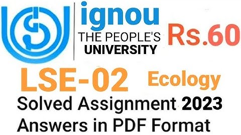 LSE-02 IGNOU Solved Assignment 2023 | Ecology | PDF Format| Price: Rs.60 (Paytm)