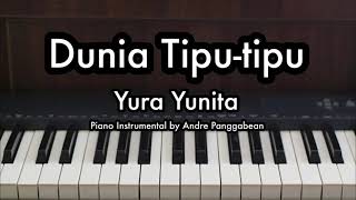 Dunia Tipu-tipu - Yura Yunita | Piano Karaoke by Andre Panggabean