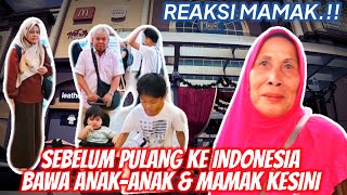 REAKSI MAMAK.!! Sebelum pulang Ke Indonesia Bawa Mamak dan Anak-Anak Kesini