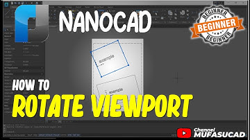 NanoCAD How To Rotate Viewport