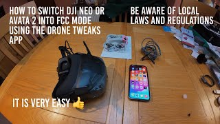 How to switch DJI Neo or Avata 2 into FCC mode using the Drone Tweaks App