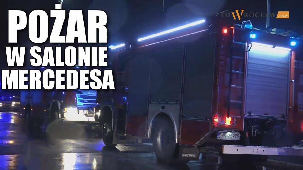 Pożar w salonie Mercedes.a we Wrocław.iu YouTube