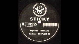 Video thumbnail of "Sticky - Triplets (UK Garage)"