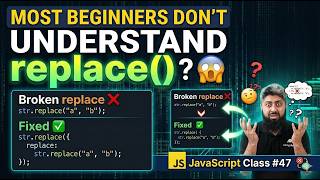 Most beginners don’t understand replace() | JavaScript Class #47
