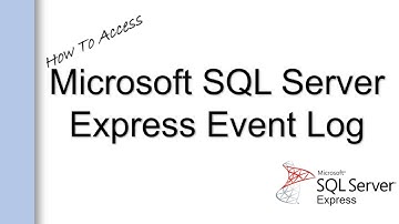 Accessing Event Viewer For Microsoft SQL Server