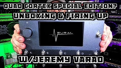 NEURAL DSP: (Quad Cortex) "Special Edition" Unboxing & Tones Straight Out Of The Box #neuraldsp