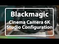 Blackmagic Pocket Cinema Camera 6K - Studio Configuration