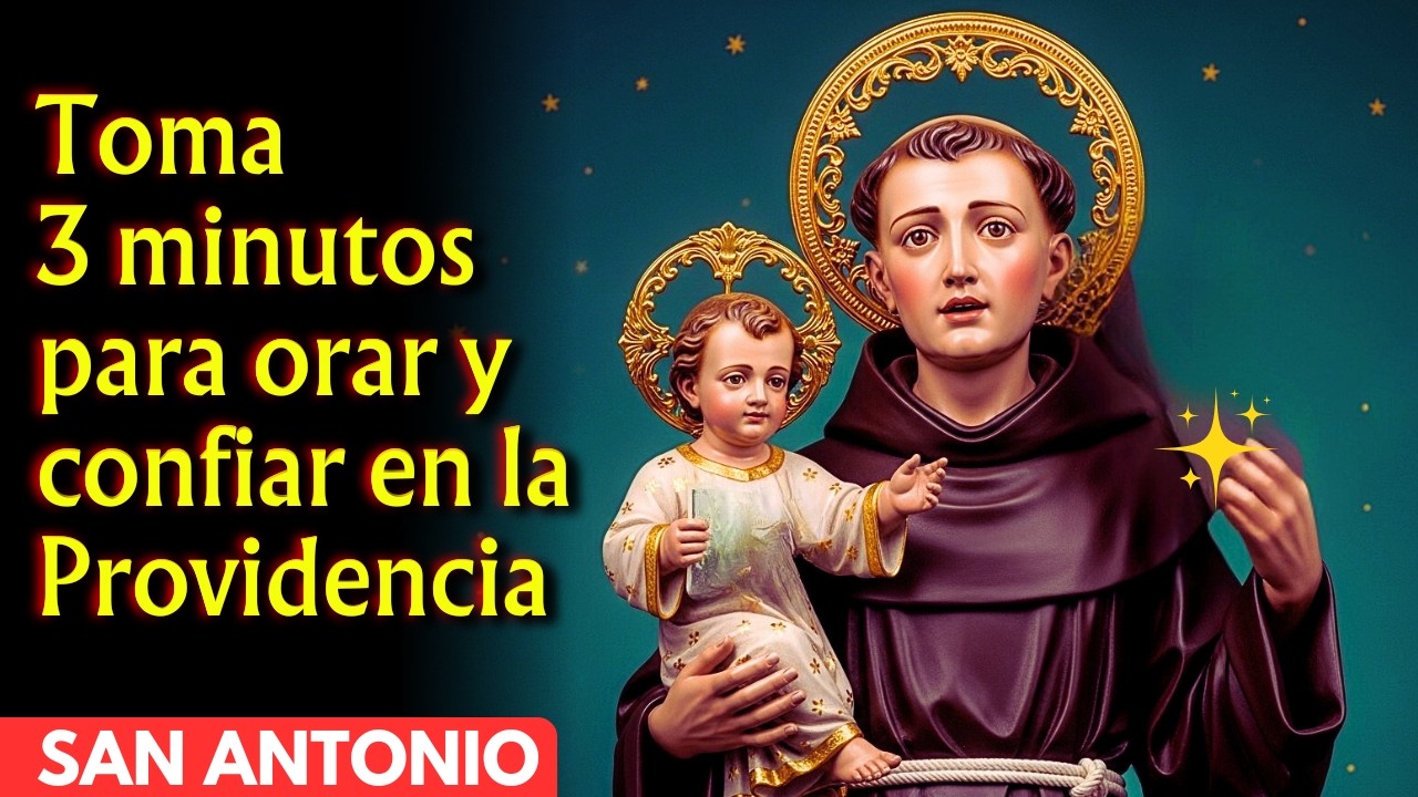 🙏 Pide un Milagro de PROVIDENCIA con San Antonio de Padua