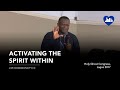 Activating The Spirit Within | Pastor David Ogbueli | Dominion City