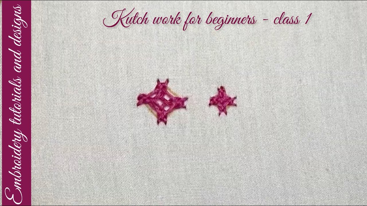 Kutch work for beginners - class 1 