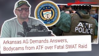 AG Demands Body Camera Footage from Botched ATF Raid!
