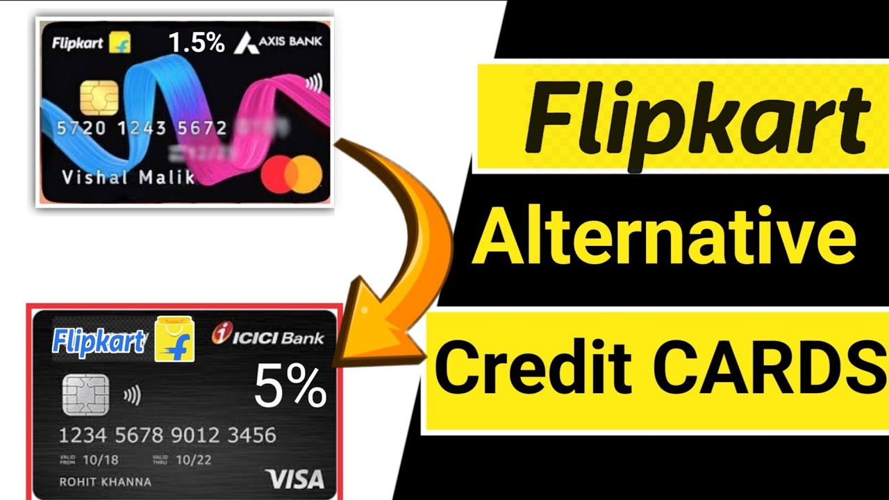 Flipkart Credit Card Update 3 Best Alternatives credit cards YouTube