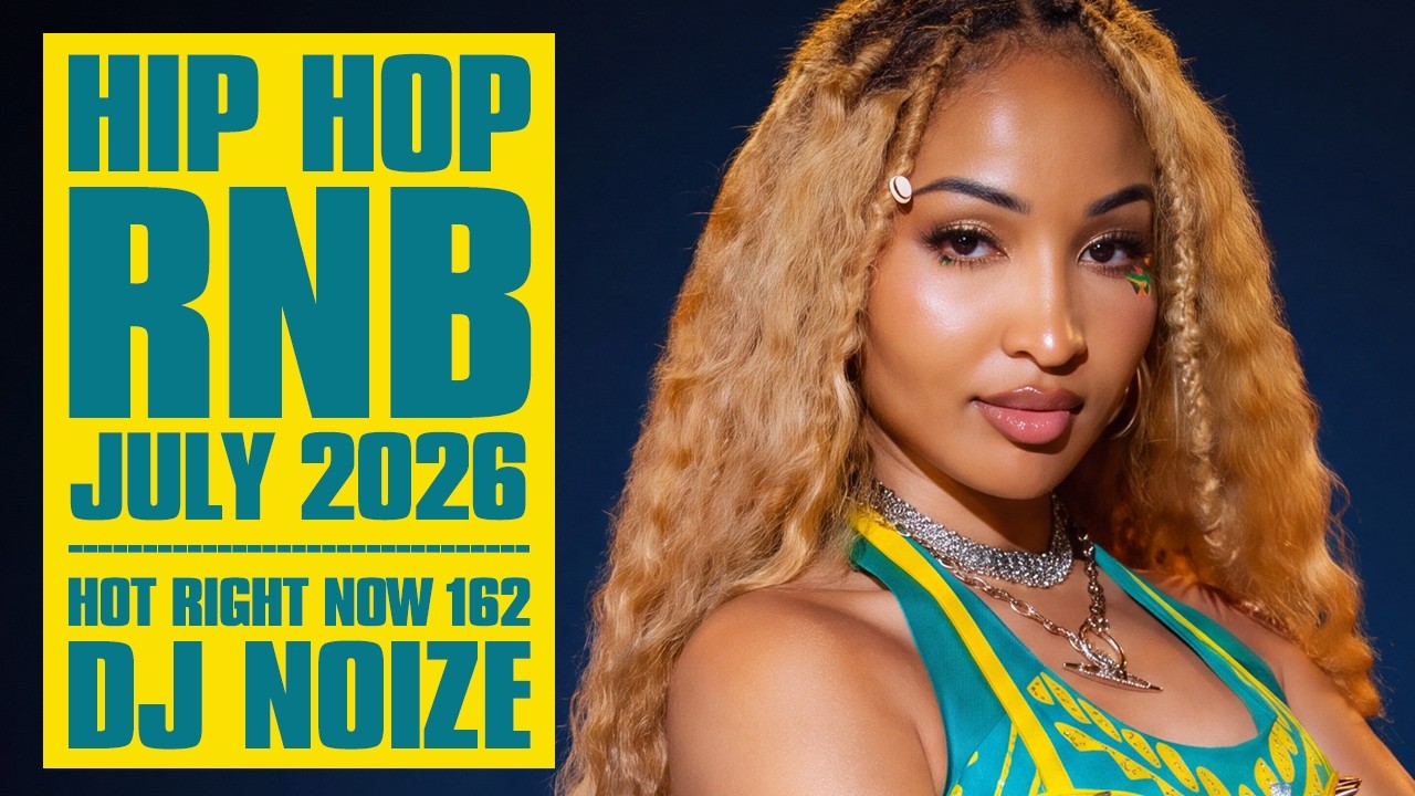 New Hip Hop R&B Songs 2026 Mix July | Hot Right Now #162 | New Rap 2026 Playlist | DJ Noize
