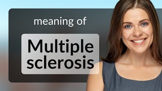 Understanding Multiple Sclerosis: A Guide