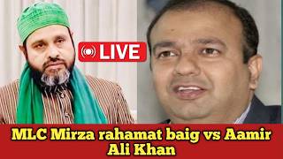 Mirza rahamat baig vs Aamir Ali Khan