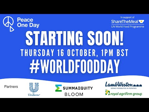 We are live! Peace One Day presents World Food Day 2025