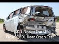 2011-2017 Nissan Quest FMVSS 301 Rear Crash Test (50 Mph)