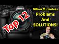 Top 12 Nikon Mirrorless Problems &amp; Solutions: Troubleshooting Z-Series Cameras