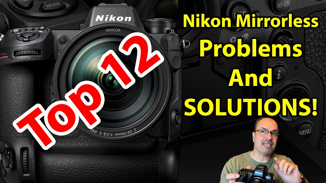 12 основных проблем с беззеркальными фотокамерами Nikon и их решения: устранение неисправностей к...