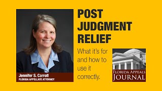 Florida Appeals Journal 25: Post Judgment Relief