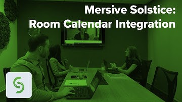 Mersive Solstice: Room Calendar Integration
