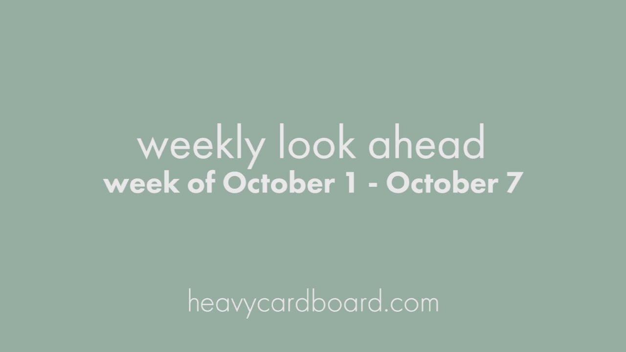 Weekly Look Ahead - October 1, 2017