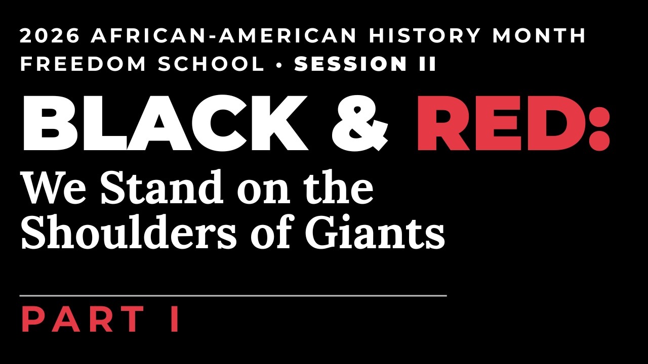 2026 Black History Month Freedom School: Black & Red: We Stand on the ...