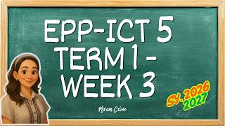 EPP 5 - ICT TERM 1 WEEK 3