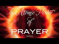 The art of war: The Atomic Power of Prayer by Dr. Cindy Trim