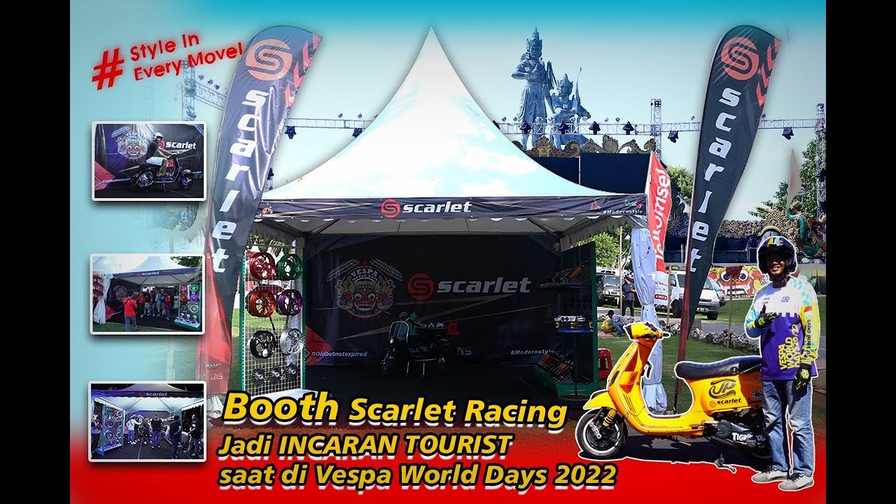 Scarlet Racing Booth HADIRI VESPA WORLD DAYS 2022 BOOTH SCARLET RACING JADI INCARAN PARA ...