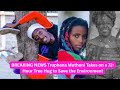 BREAKING NEWS:Environmental activist Truphena Muthoni has begun an extraordinary 72-hour Tree Hug