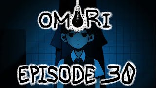 ONE DAY LEFT  | OMORI - 30