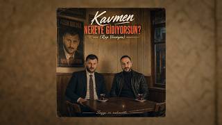 Nereye Gidiyorsun? (Rap Versiyon) / Kavmen & Azer Bülbül