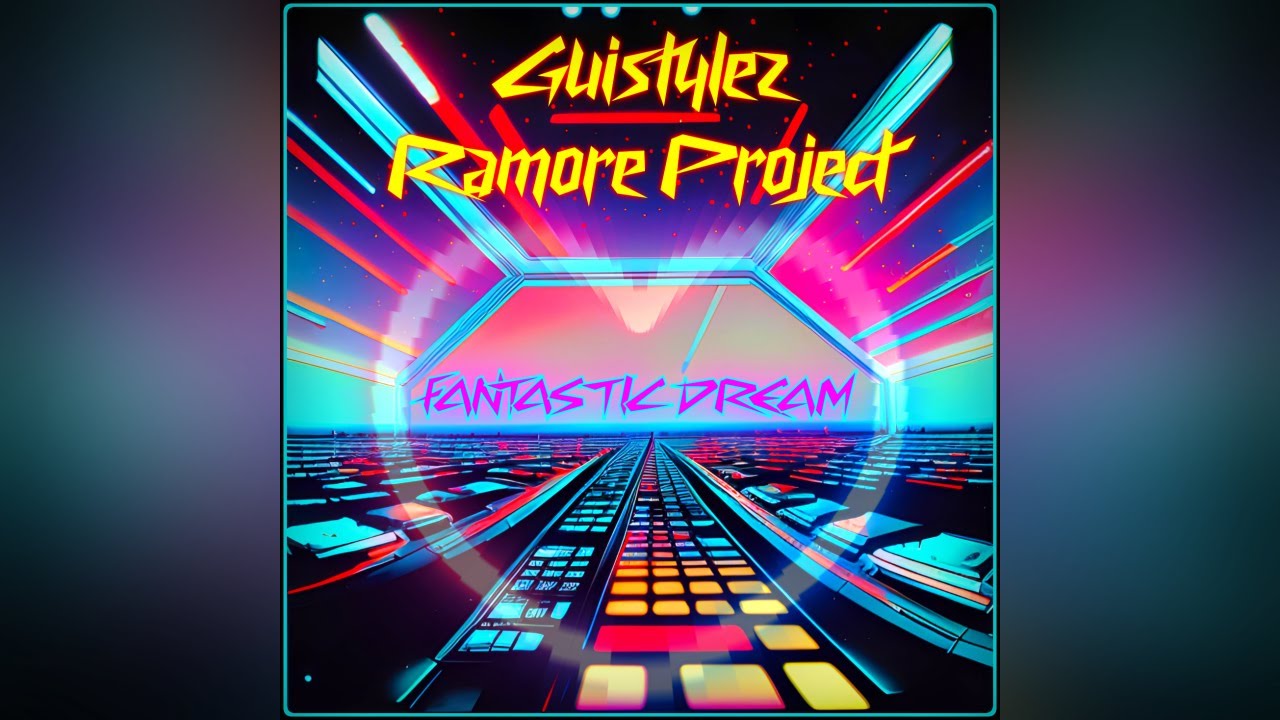 (R.A.G. DJ Mix) GuiStylez & Ramore Project Fantastic Dream YouTube
