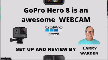 GoPro Hero 8 as an AWESOME WEBCAM